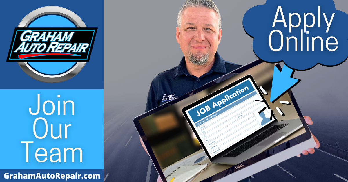 Click to Apply to Join Our Team at Graham Auto Repair in Graham, WA or Yelm, WA